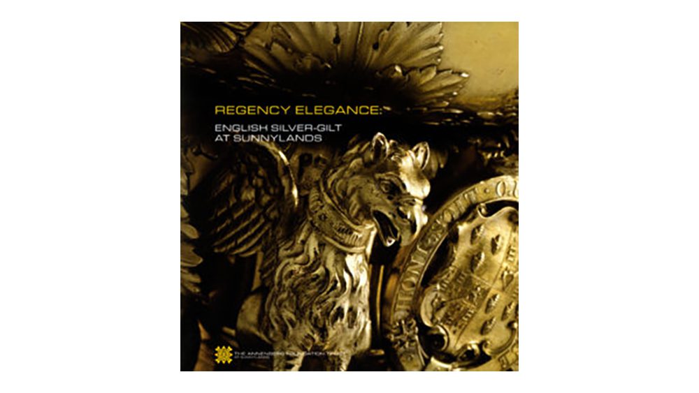 Regency Elegance: English Silver-Gilt at Sunnylands (softcover)